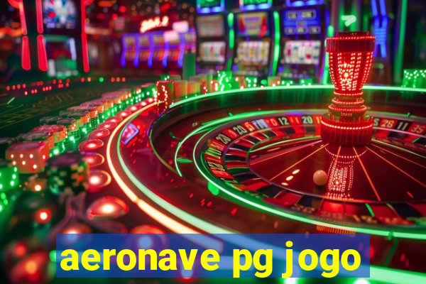aeronave pg jogo